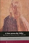 A View Across the Valley: Short Stories by Women from Wales, 1850 - 1950
