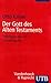 Der Gott des Alten Testaments: Theologie des AT 1: Grundlegung (German Edition)