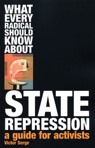 What Every Radical Should Know About State Repression: A Guide for Activists (Paperback)