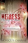 Heiress by Monique Chanae