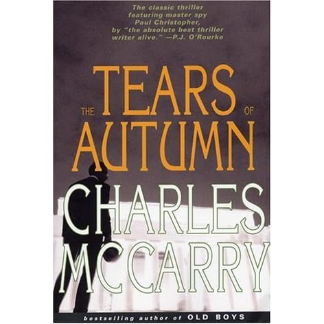 The Tears Of Autumn Paul Christopher 2 By Charles Mccarry