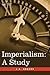 Imperialism: A Study