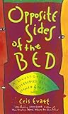 Opposite Sides of the Bed: A Lively Guide to the Differences Between Women and Men Opposite Sides of the Bed: A Lively Guide to the Differences Between Women and Men