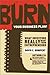 Burn Your Business Plan!: What Investors Really Want from Entrepreneurs