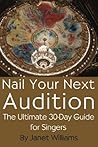 Nail Your Next Audition: The Ultimate 30-Day Guide for Singers