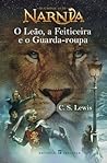O leão, a feiticeira e o guarda-roupa by C.S. Lewis