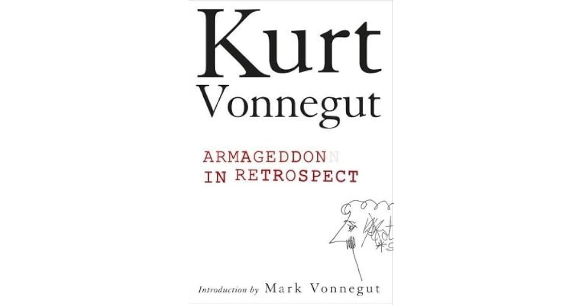Armageddon in Retrospect by Kurt Vonnegut Jr.