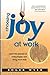 Choosing Joy at Work