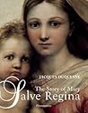 Salve Regina: The Story of Mary