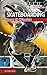 Skateboarding: How It Works