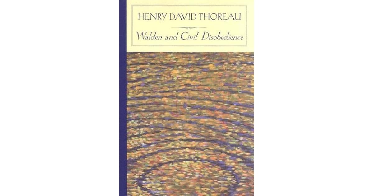 Walden and Civil Disobedience by Henry David Thoreau