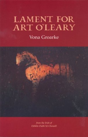 Lament for Art O'Leary: Translation from the Irish of Eibhlin Dubh Ni Chonaill (Paperback)