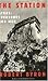 The Station by Robert Byron The Station by Robert Byron