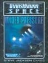 Transhuman Space: Under Pressure