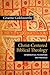 Christ-Centered Biblical Theology: Hermeneutical Foundations and Principles