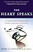 The Heart Speaks by Mimi Guarneri