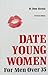 DATE YOUNG WOMEN Updated for 21st Century by R. Don Steele