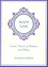 Moon Lore: Lunar Themes of Wisdom and Magic