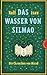 Das Wasser von Silmao (Die ...