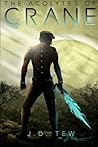 The Acolytes of Crane by J.D. Tew