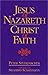 Jesus of Nazareth-Christ of Faith