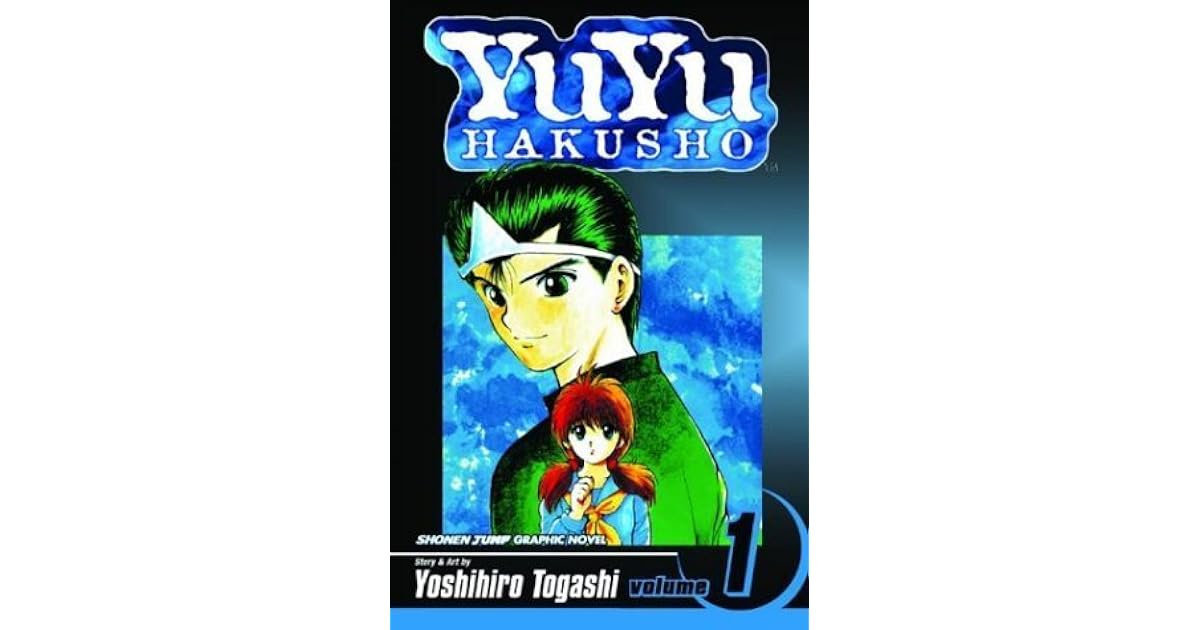 Yu Yu Hakusho Volume 1 Goodbye Material World By Yoshihiro Togashi