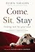 Come, Sit, Stay: Finding Rest for Your Soul