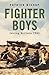 Fighter Boys by Patrick Bishop