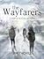 The Wayfarers Complete Coll...