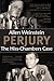 Perjury by Allen Weinstein Perjury by Allen Weinstein