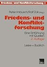 Friedens- und Konfliktforschung. Eine Einführung mit Quellen.