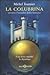 La colubrina ovvero L'assedio della fortuna