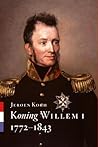 Koning Willem I: 1772-1843