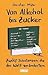 Von Alkohol bis Zucker by Christian Mähr