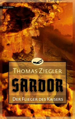 Der Flieger des Kaisers (Sardor #1)