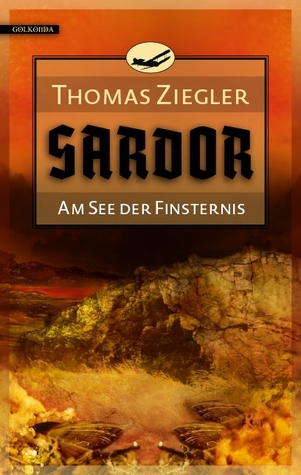 Am See der Finsternis (Sardor #2)