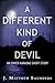 A Different Kind of Devil