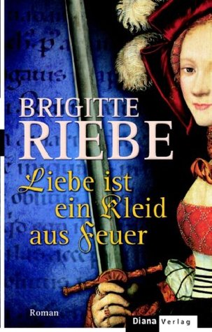 Liebe ist ein Kleid aus Feuer (Hardcover)