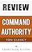 Book Review: Command Authority (A Jack Ryan Novel), by Tom Clancy