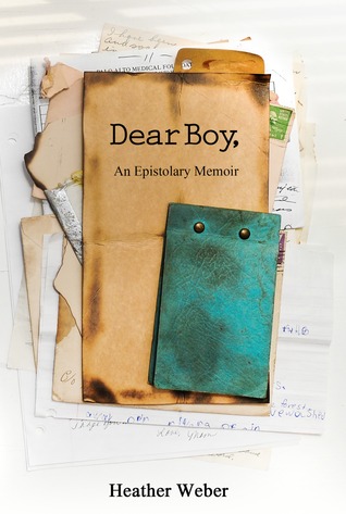 Dear Boy,: An Epistolary Memoir