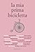 La mia prima bicicletta by Bibì Bellini