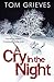 A Cry in the Night by Tom Grieves