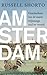 Amsterdam: geschiedenis van de meest vrijzinnige stad ter wereld