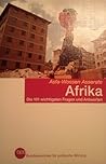 Afrika. Die 101 wichtigsten Fragen und Antworten