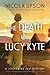 The Death of Lucy Kyte by Nicola Upson