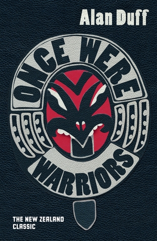 Once Were Warriors Once Were Warriors Trilogy 1 By Alan Duff