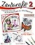 Zentangle 2: Featuring Ideas for Scrapbooks & Journals