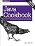 Java Cookbook: Solutions and Examples for Java Developers