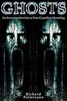 Ghosts: An Investigation into a True Canadian Haunting