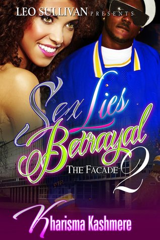 Sex Lies Betrayal (The Facade 2)